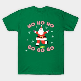 HO! HO! HO! T-Shirt